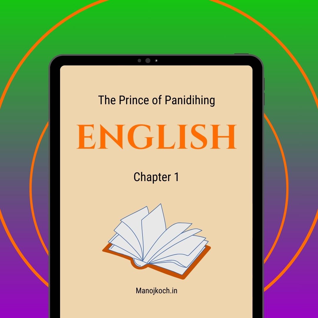 Class 8 English Chapter 1: The Prince of Panidihing | F4M9W7