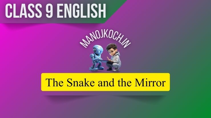 The Snake and the Mirror | A6S7D4 | Question Answer |Assamese Medium